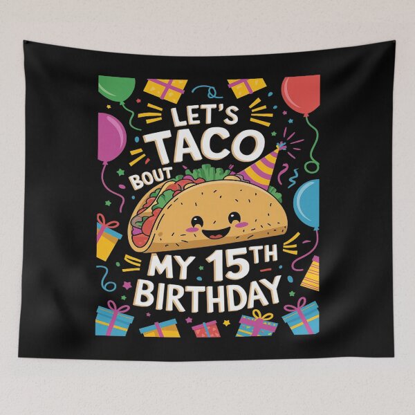 Item preview, My 15th Birthday Costume Taco Mexican Food Lover Kids Family  designed and sold by MythWoot.