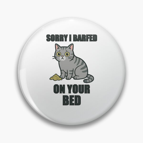 Item preview, Sorry I Barfed On Your Bed – Funny Sarcastic Cat Design designed and sold by storelibertys.