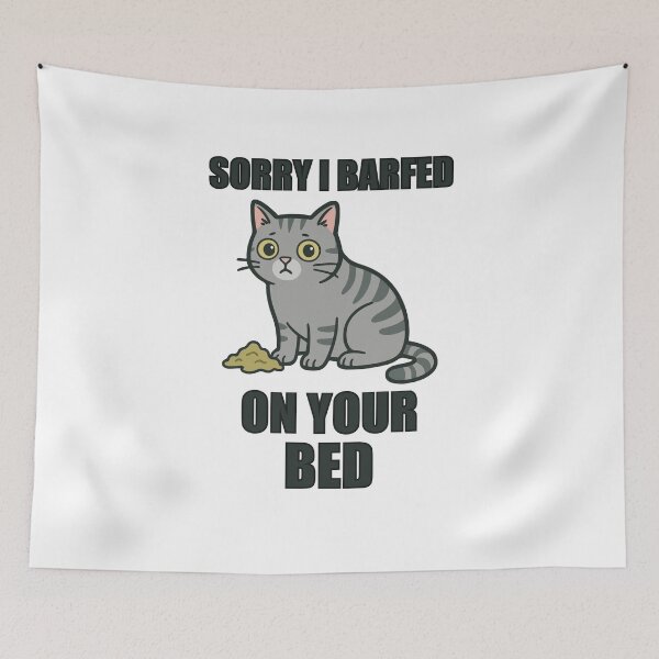 Item preview, Sorry I Barfed On Your Bed – Funny Sarcastic Cat Design designed and sold by storelibertys.