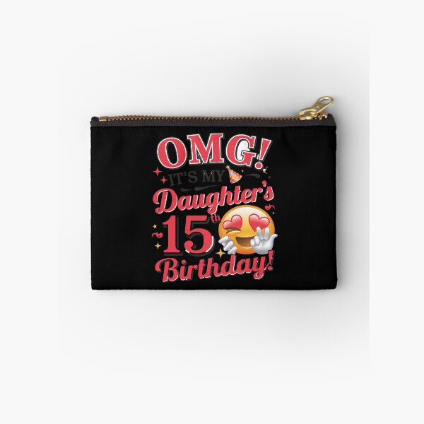 Item preview, OMG It's My Daughter's 15th Birthday Happy 15 Years To Her  designed and sold by MythWoot.