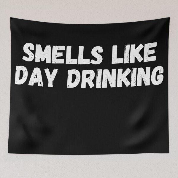 Item preview, Smells Like Day Drinking T-Shirt Funny Graphic Shirt designed and sold by 9morethan9®.