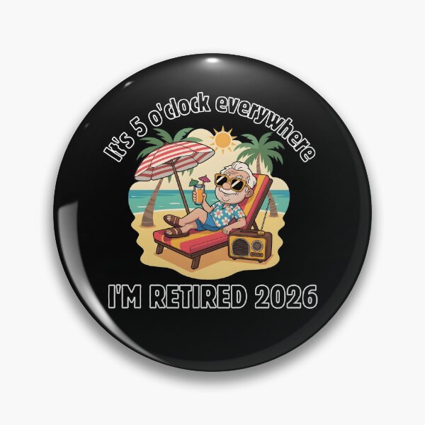 Item preview, It's 5 o'clock Everywhere I'm Retired 2026 designed and sold by designsbyaneta.