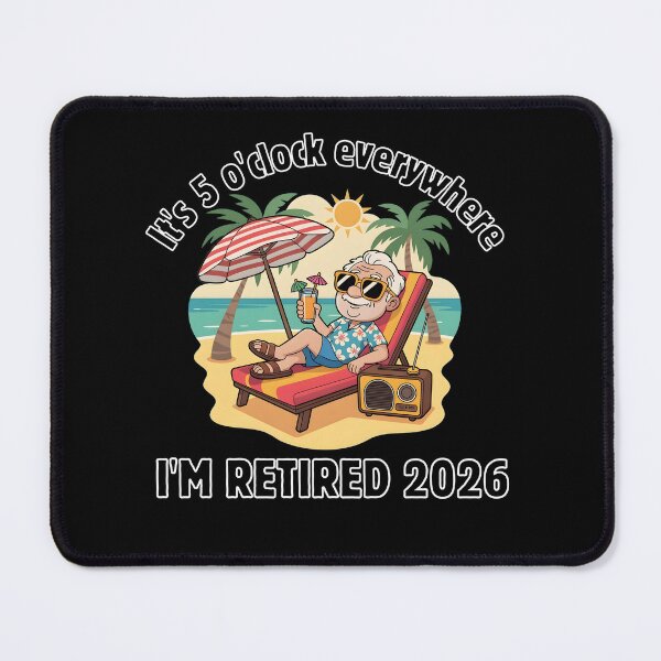 Item preview, It's 5 o'clock Everywhere I'm Retired 2026 designed and sold by designsbyaneta.