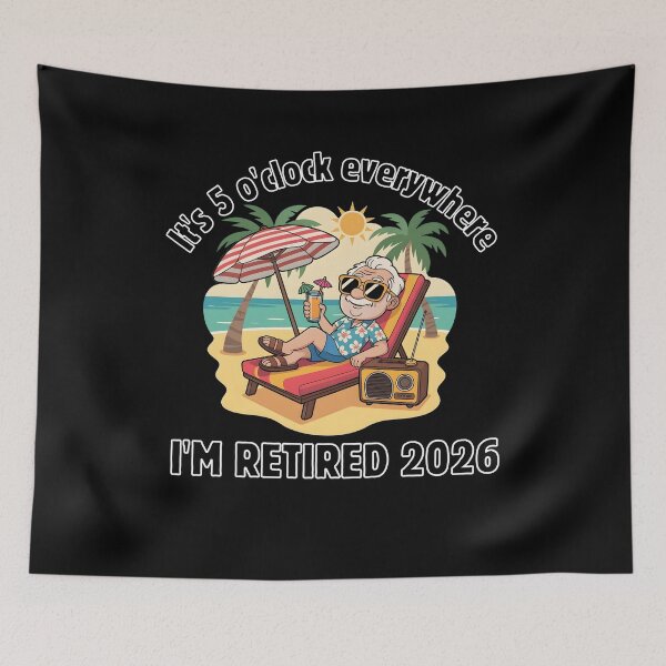 Item preview, It's 5 o'clock Everywhere I'm Retired 2026 designed and sold by designsbyaneta.