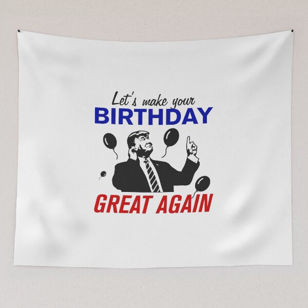 Item preview, Let's Make Your Birthday Great Again designed and sold by Rott515.