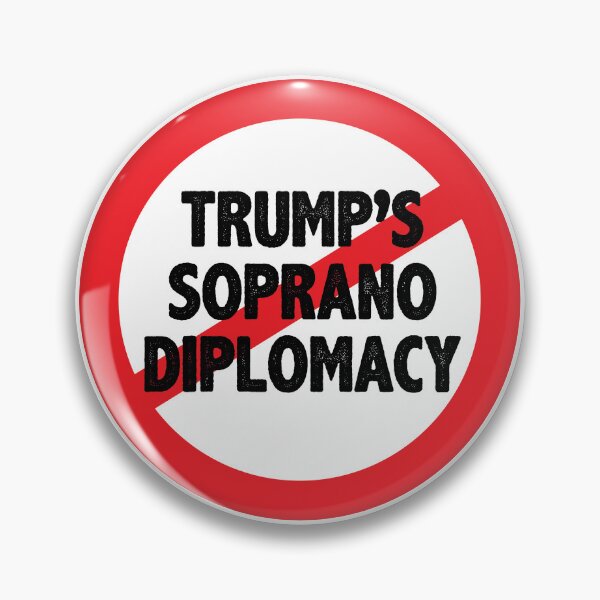 Item preview, No Trump's Soprano Diplomacy designed and sold by ArtofDissent.
