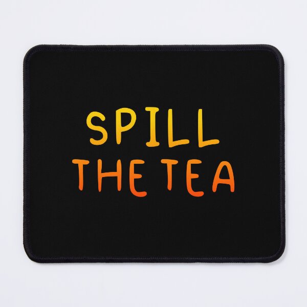 Item preview, Spill the tea, Orange Handwritten Quotes designed and sold by Memes N Lore .