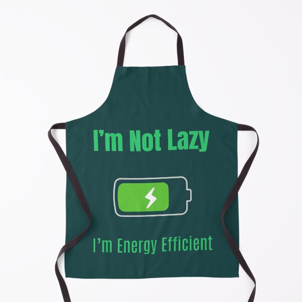 Item preview, I’m Not Lazy, I’m Energy Efficient – Minimalist Humor Quote designed and sold by GOTCHO1.
