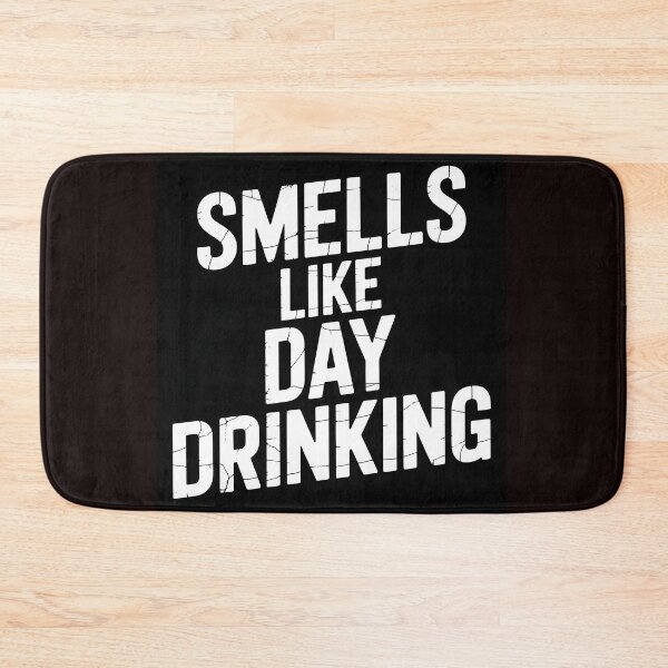 Item preview, Smells Like Day Drinking – Funny Drinking Humor Shirt designed and sold by Viktorio Art Shop.