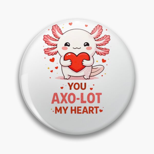 Item preview, You Axo-lot My Heart Cute Axolotl Quote designed and sold by bilal sibgui.