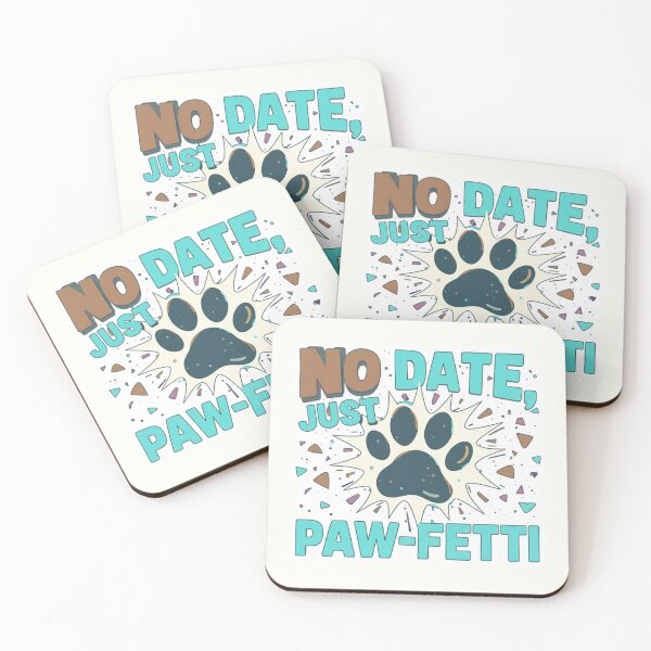Item preview, No Date Just Paw-Fetti Funny Pet Lover Valentine Quote Dog Cat Lover Design designed and sold by Aarvya Fashion Club ( A.F.C ).