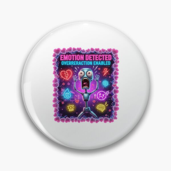 Item preview, Emotion Detected — Overreaction Enabled · Premium Edition designed and sold by Imaginarium of Chaos falcon88 .
