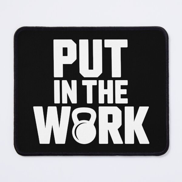 Item preview, Put in the Work Wrestling Design designed and sold by theartfulaspie.