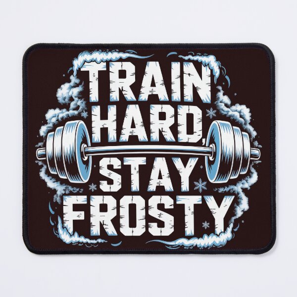 Item preview, Train Hard, Stay Frosty – Motivational Gym Typography Design designed and sold by NiDoya.