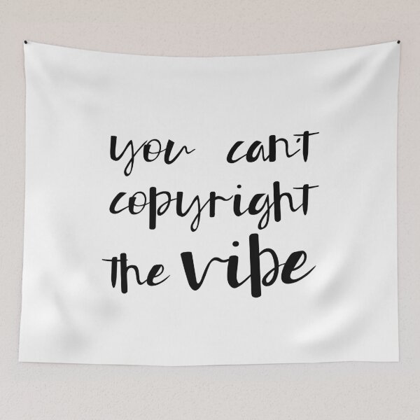 Item preview, You Can't Copyright the Vibe, Unique designed and sold by villacreativa.