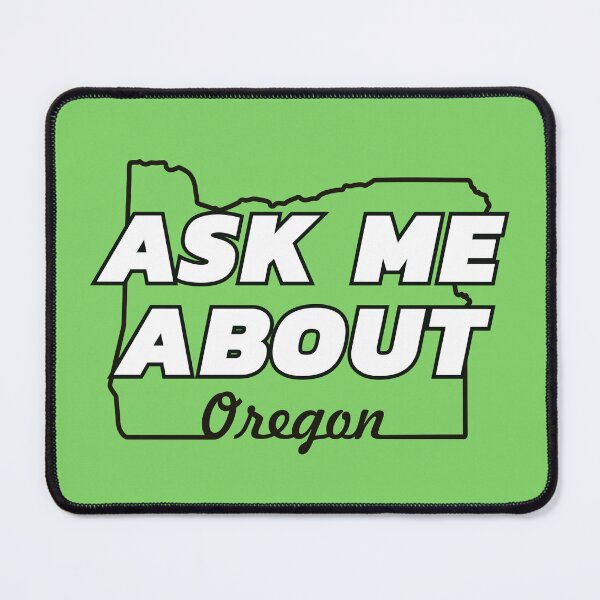 Item preview, Ask Me About Oregon designed and sold by WigOutlet.
