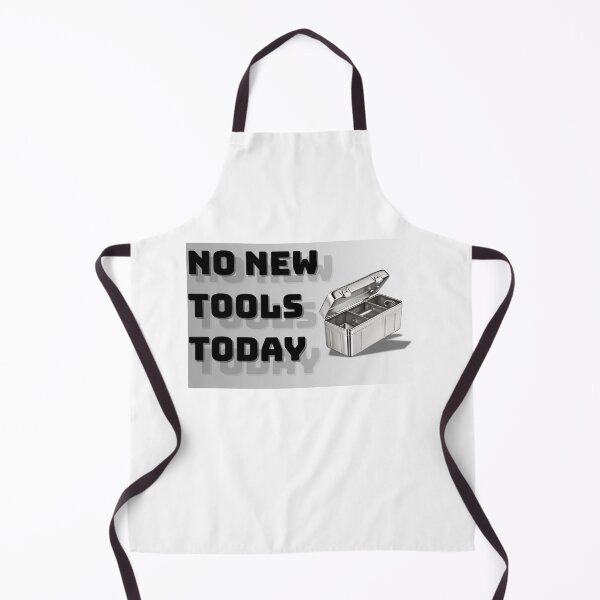 Item preview, No New Tools Today – Use What You Have designed and sold by DobArcStudio.