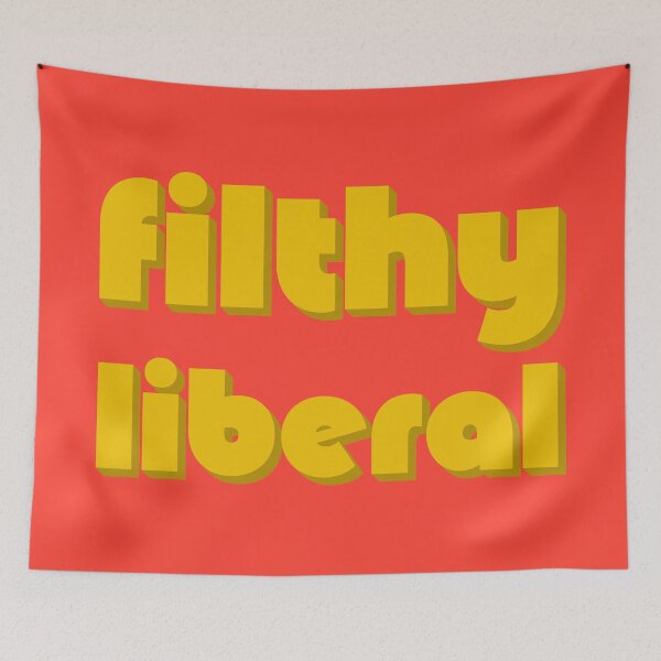 Item preview, Filthy Liberal - Ochre designed and sold by sillyjess.