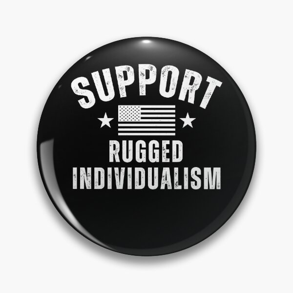 Item preview, Support Rugged Individualism Bold Independence Statement designed and sold by gunaone-design.