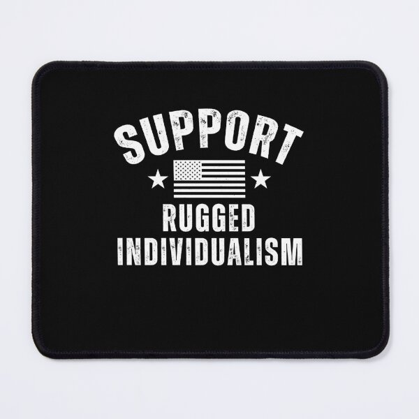 Item preview, Support Rugged Individualism Bold Independence Statement designed and sold by gunaone-design.