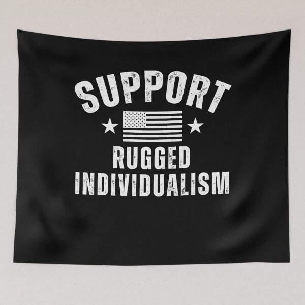 Item preview, Support Rugged Individualism Bold Independence Statement designed and sold by gunaone-design.