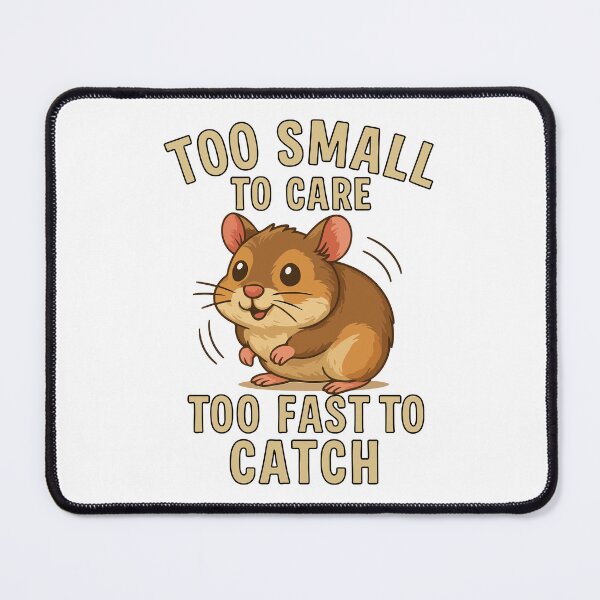Item preview, Too Small to Care, Too Fast to Catch – Cute Rebel Hamster Design designed and sold by storelibertys.