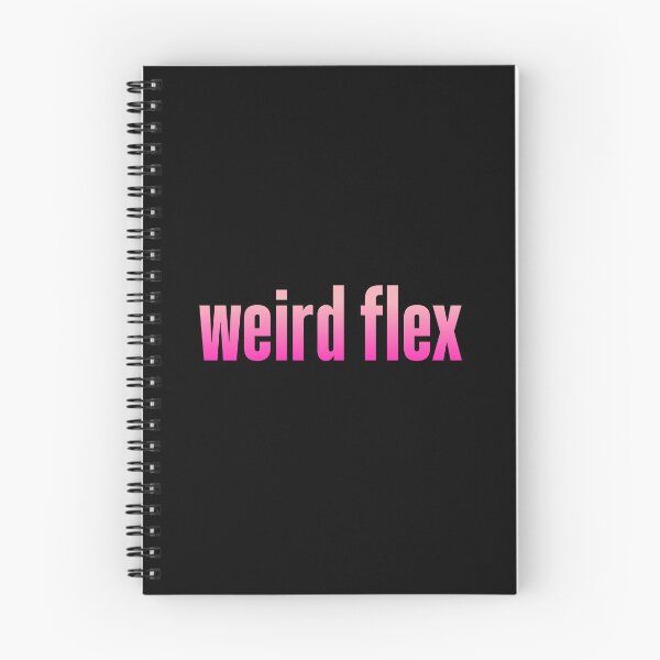 Item preview, weird flex, pink designed and sold by Memes N Lore .