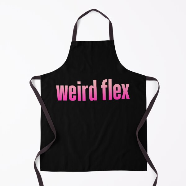 Item preview, weird flex, pink designed and sold by Memes N Lore .