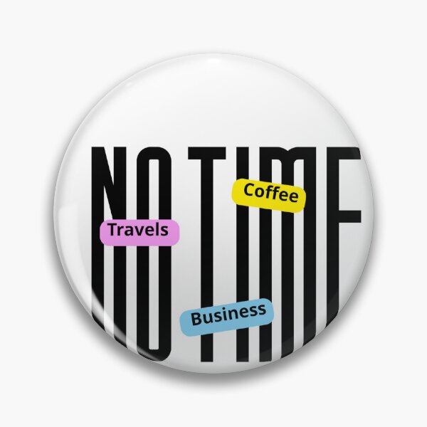Item preview, No Time Lifestyle Typography Design designed and sold by Ladyromays.