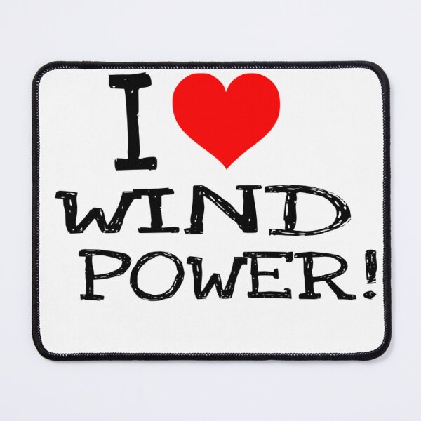 Item preview, I love wind power black text designed and sold by Wishbonedezine.