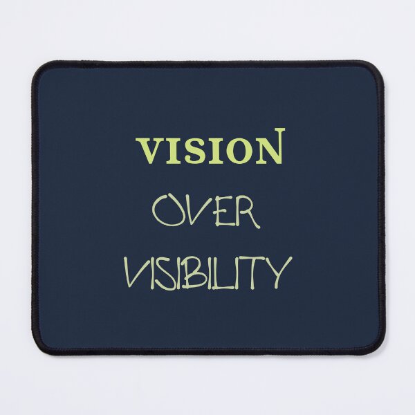 Item preview, Vision Over Visibility - Motivational Leadership Quote designed and sold by INOKAD.