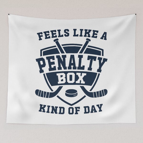 Item preview, Feels Like A Penalty Box Kind Of Day Funny Hockey Humor Sarcastic Ice Hockey Life designed and sold by gunaone-design.