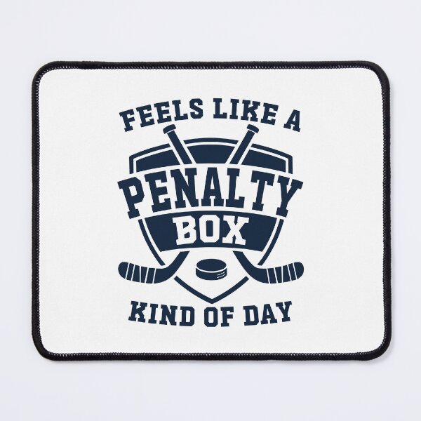 Item preview, Feels Like A Penalty Box Kind Of Day Funny Hockey Humor Sarcastic Ice Hockey Life designed and sold by gunaone-design.