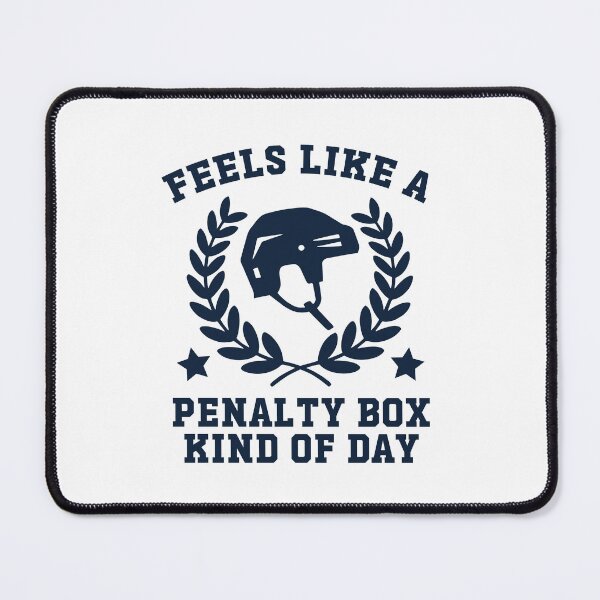 Item preview, Penalty Box - Feels Like A Penalty Box Kind Of Day Funny Ice Hockey Humor designed and sold by gunaone-design.