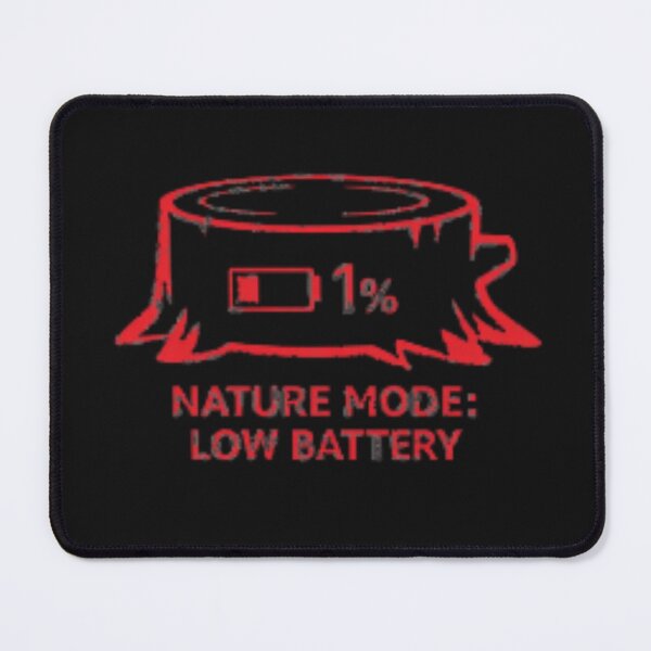 Item preview, Nature Mode: Low Battery designed and sold by Xymera.