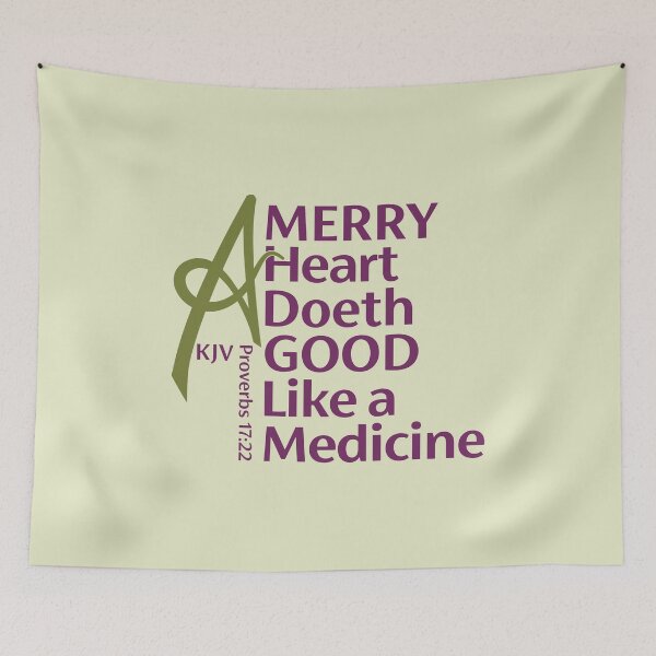 Item preview, A Merry Heart Doeth Good Like A Medicine, Proverbs 17:22 from the King James Bible designed and sold by Angela Dow.