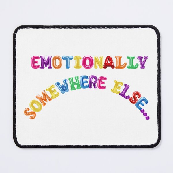 Item preview, ✴️ Emotionally Somewhere Else ✴️ designed and sold by WheelieGdArt.