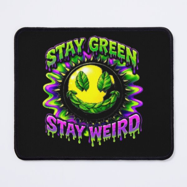 Item preview, Stay Green, Stay Weird. designed and sold by Xymera.