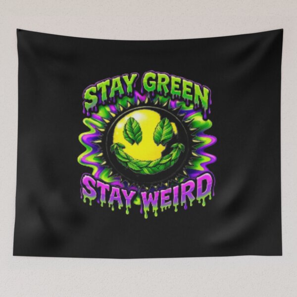 Item preview, Stay Green, Stay Weird. designed and sold by Xymera.