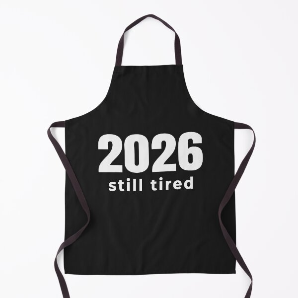 Item preview, 2026 Still Tired – Minimalist White Text designed and sold by Pixels & Prints.