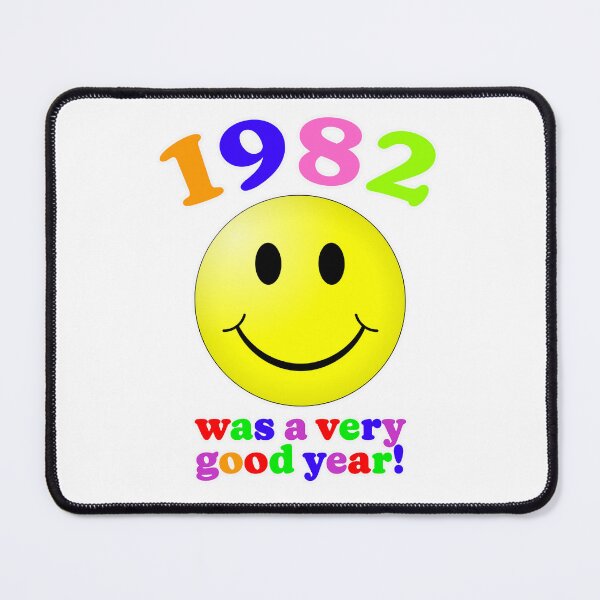 Item preview, 1982 Was A Very Good Year! designed and sold by Normbot2000.