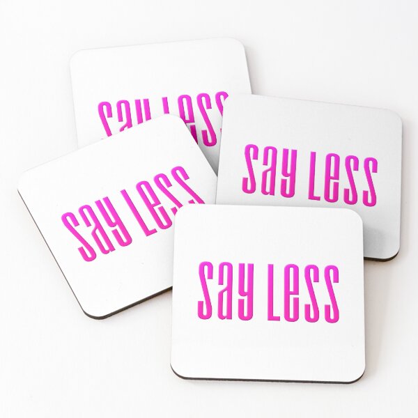 Item preview, Say Less, Pink Condensed  designed and sold by Memes N Lore .