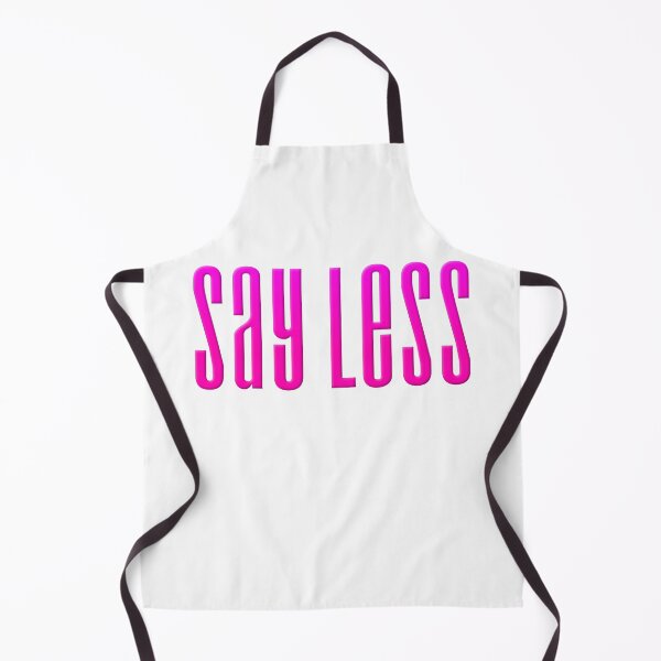 Item preview, Say Less, Pink Condensed designed and sold by Memes N Lore .