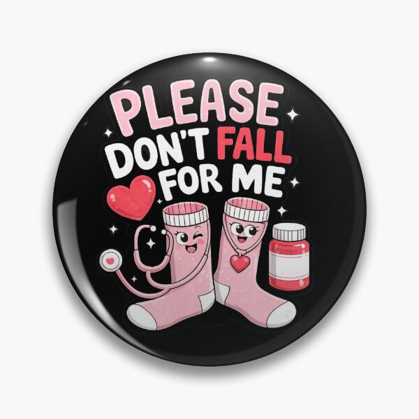 Item preview, please don`t fall for me best gift idea for valentine`s day for single person  designed and sold by zuzzelek44.
