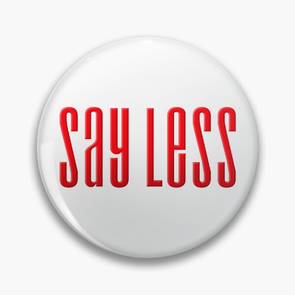 Item preview, Say Less, Red Condensed  designed and sold by Memes N Lore .