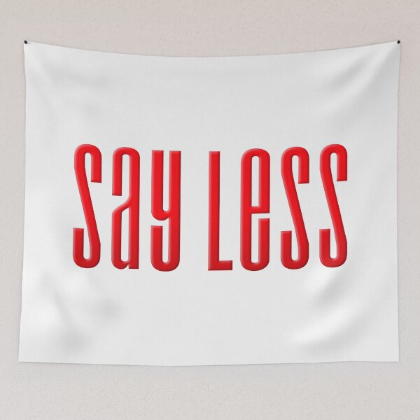 Item preview, Say Less, Red Condensed  designed and sold by Memes N Lore .