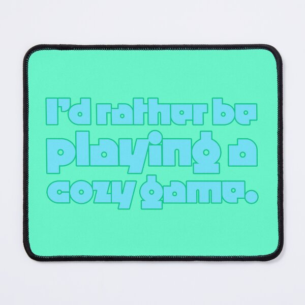 Item preview, I'd Rather Be Playing a Cozy Game - Blue designed and sold by sillyjess.