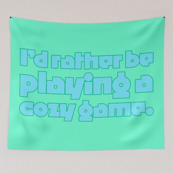 Item preview, I'd Rather Be Playing a Cozy Game - Blue designed and sold by sillyjess.