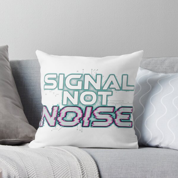 Item preview, Signal Not Noise designed and sold by Gnfree.
