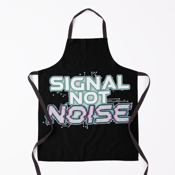 Item preview, Signal Not Noise designed and sold by Gnfree.